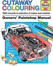Haynes Cutaway Colouring Book (Owners Paintshop Manuals) by Haynes Book The