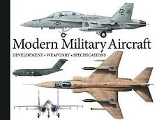 Modern Military Aircraft: Development, Weaponry, Specifications by Robert ...