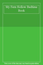 My Fern Hollow Bedtime Book-