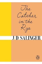The Catcher in the Rye by J