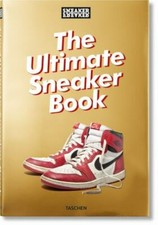 Sneaker Freaker. the Ultimate