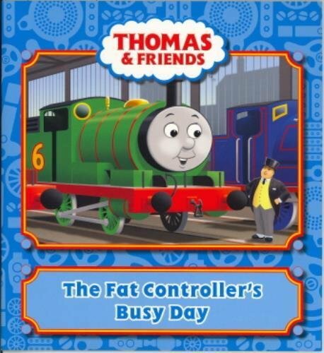The fat controller busy day - the,