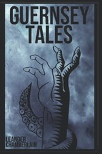 Guernsey Tales: A Retelling of