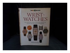 LISLE SELBY, ISABELLA DE Wrist-watches : the collector's guide to identifying, b