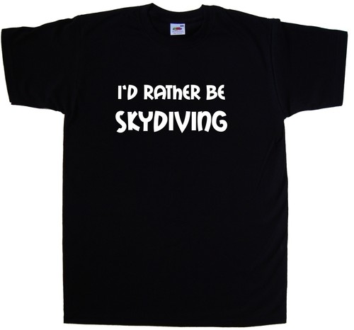 Rather be skydiving - rather,