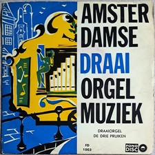 Draaiorgel De Drie Pruiken - Amsterdamse Draaiorgel Muziek - FD 1003 - 7" EP