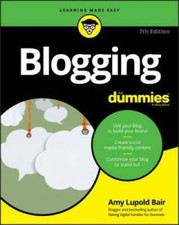 Blogging For Dummies - Paperback By Lupold Bair, Amy - VERY GOOD