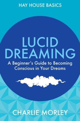 Lucid dreaming beginner s - lucid, dreaming: