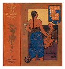 FENN, GEORGE MANVILLE (1831-1909). Ching, the Chinaman and his middy friends / b