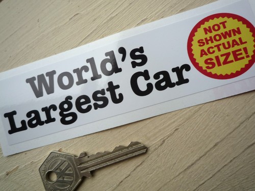Worlds largest car not shown - largest,