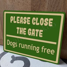 Please Close The Gate Dogs