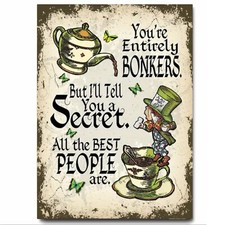 Mad Hatter Good Advice Alice In Wonderland printed on Metal Sign