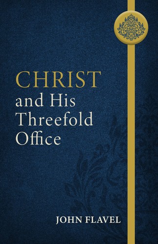 Christ and his threefold - his,