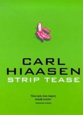 Striptease By Carl Hiaasen. 9780330333849