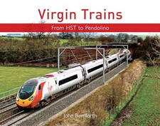 Virgin Trains: From HST to Pendolino by John Balmforth Book The Cheap Fast Free