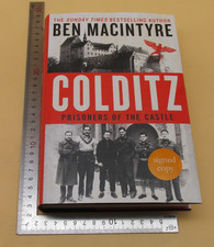 Colditz Prisoners Of The Castle Ben Macintyre Hardback 1st 2022 Viking Signed