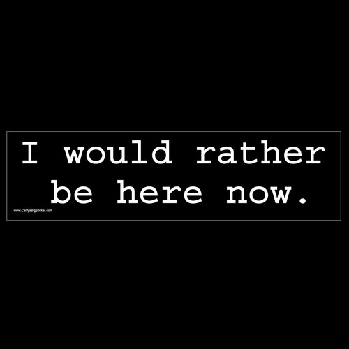 Would rather here - would,
