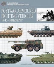 Postwar Armoured Fighting Vehicles:..., Michael E. Hask