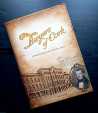 DWYERS OF CORK. A family business and a business family. A 188 page history.