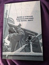 Barr & Stroud Binoculars and the Royal Navy book by William Reid