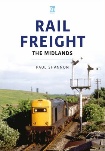 Rail freight the midlands by - rail, :