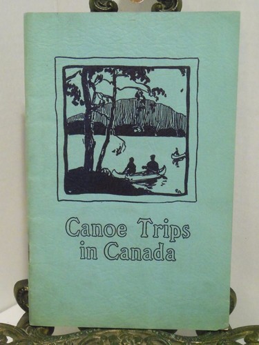 Canoe trips canada 1936 - canoe,