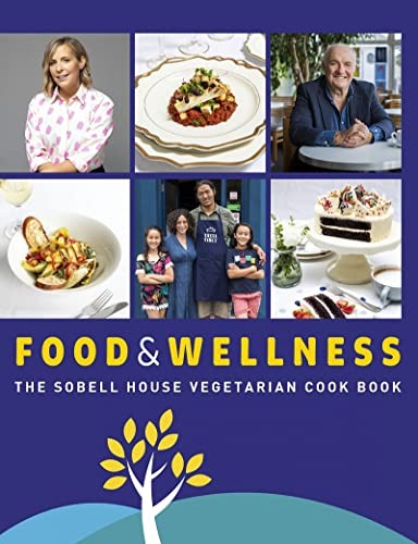 Food and wellness the sobell - and,