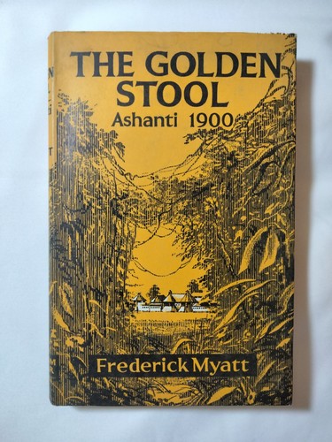 The golden stool - the, ashanti