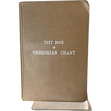 Text Book of Gregorian Chant