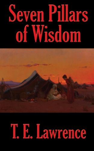 Seven pillars wisdom t - wisdom, by