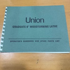 Union Graduate Wood Turning Lathe Original Instruction Manual