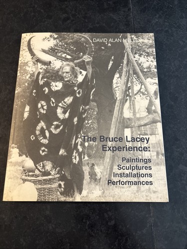 The bruce lacey experience - the,