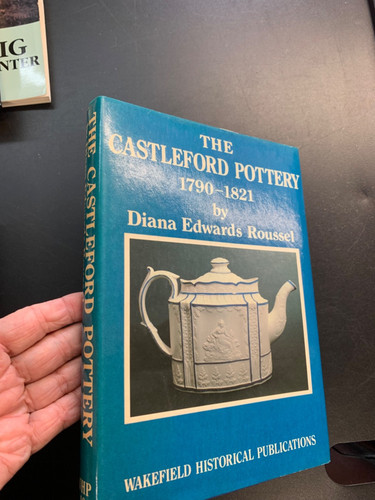 Castleford pottery 1790 1821 - castleford,