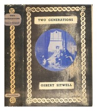 Sitwell, Georgiana Caroline (B.1824) Zwei Generationen / mit Einem Vorwort, Edit