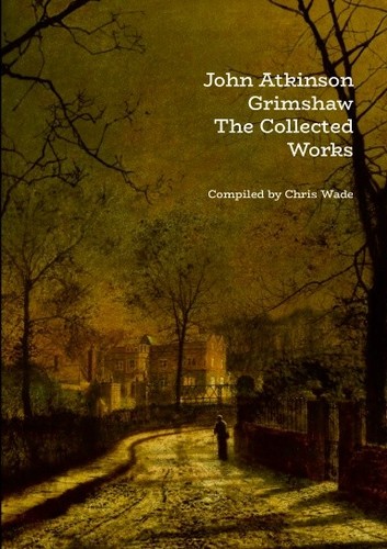John atkinson grimshaw the - -,