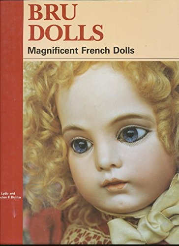 Bru dolls magnificent - bru, dolls: