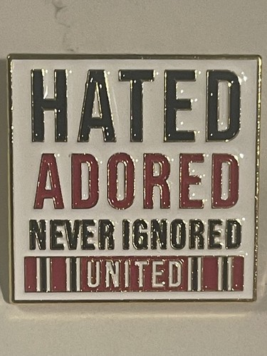 Hated adored never - adored, ignored
