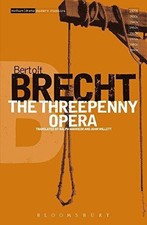 The Threepenny Opera (Bertolt Brecht Collected Plays) - Brecht, Bertolt