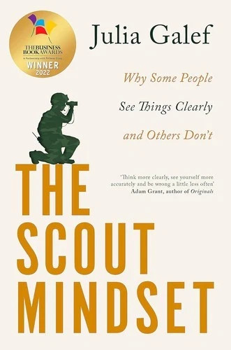 The scout mindset why - the,