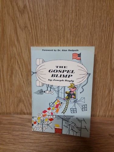 The gospel blimp bayly - the,