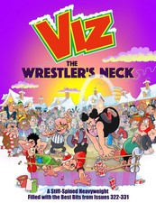 Viz Annual 2026: The Wrestler's Neck: by Viz Magazine Brand New 2025