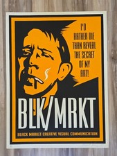 Shepard Fairey- BLK/MRKT -I'd Rather Die 18x24 Screen print  - Obey Giant