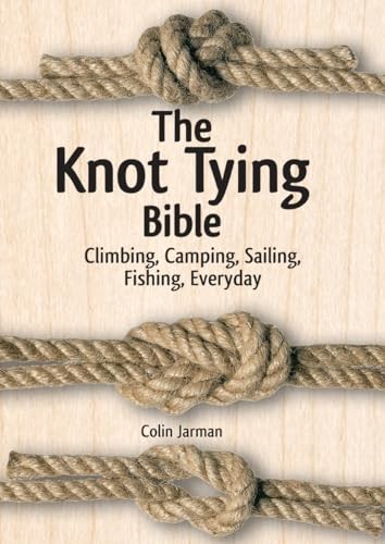 Knot tying bible - tying, climbing