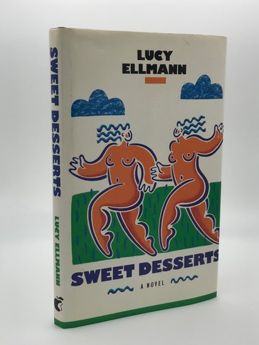 Lucy ellmann sweet - lucy, desserts