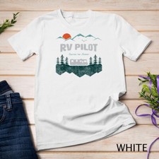 RV Pilot Camping Shirt Motorhome Travel Vacation Gift Unisex T-shirt
