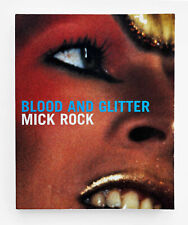 'Blood And Glitter' Mick Rock