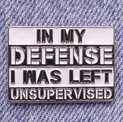 Funny enamel pin badge in - funny, "in