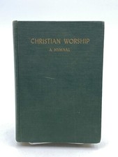 Christian Worship: A Hymnal