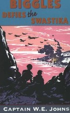 Biggles Defies the Swastika By