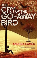 The Cry of the Go-Away Bird